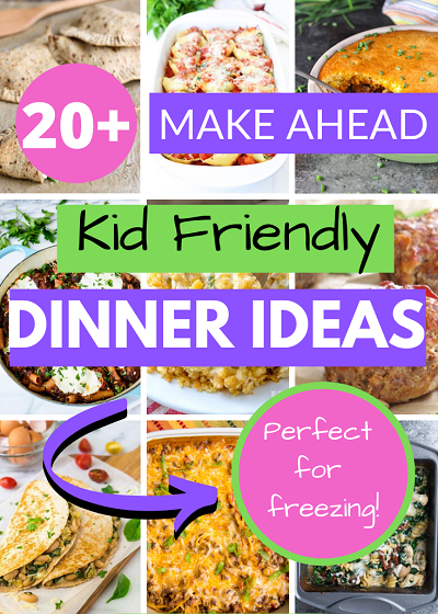 Looking for make ahead dinner ideas that all the family will enjoy? Here are over 20 kid friendly dinner ideas that are quick, easy and freezer friendly!