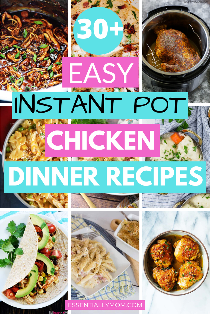 30+ Instant Pot Chicken Recipes for Busy Families