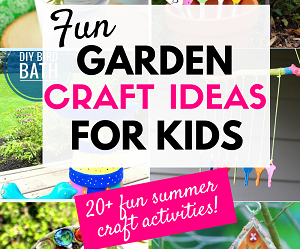 garden craft ideas for kids,fun craft ideas for kids,garden crafts kids, gardening crafts kids